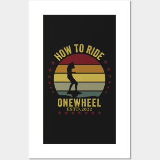 how to ride onewheel 2022 - Onewheel style Posters and Art